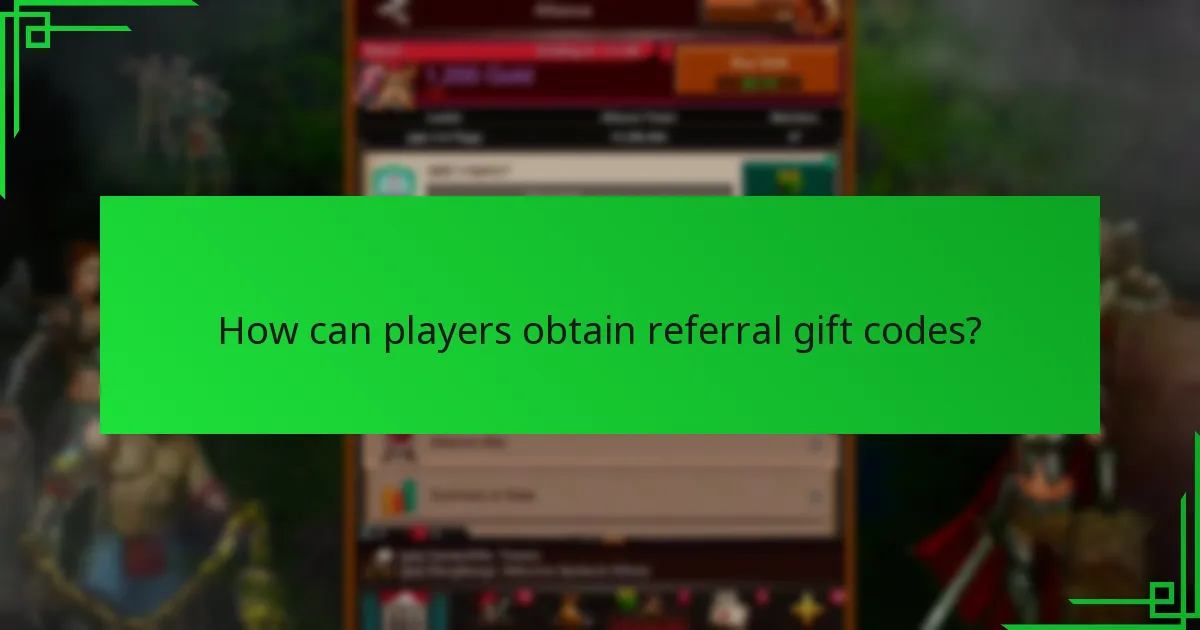 How can players obtain referral gift codes?