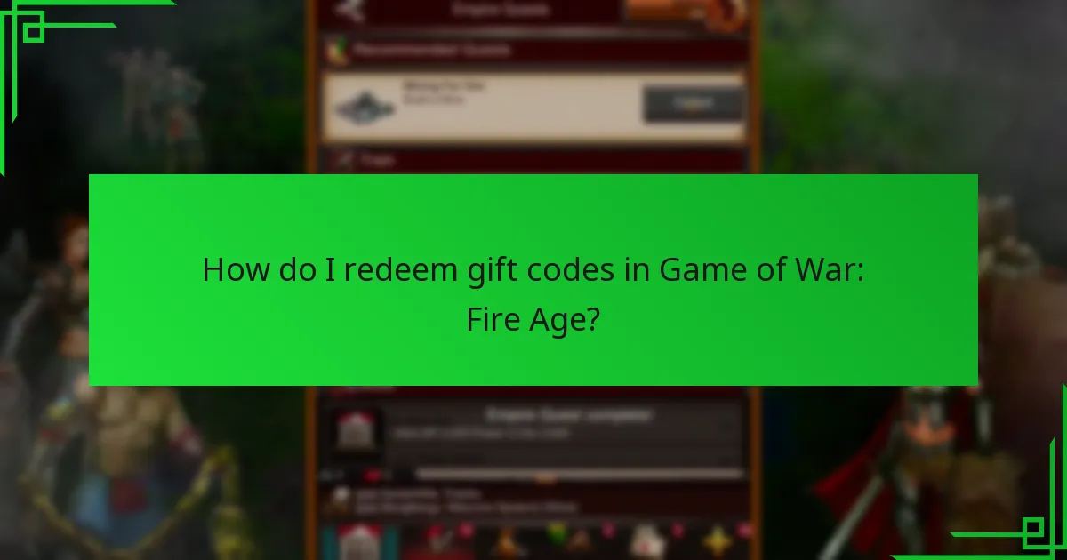 What benefits do gift codes provide in Game of War: Fire Age?