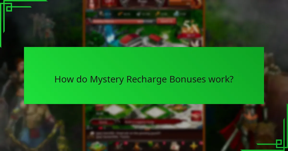 Which types of rewards can you expect from Mystery Recharge Bonuses?