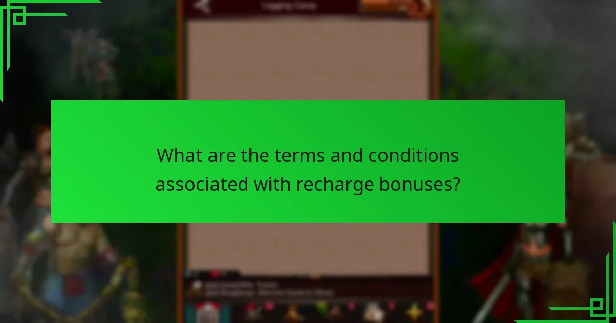 What are the terms and conditions associated with recharge bonuses?