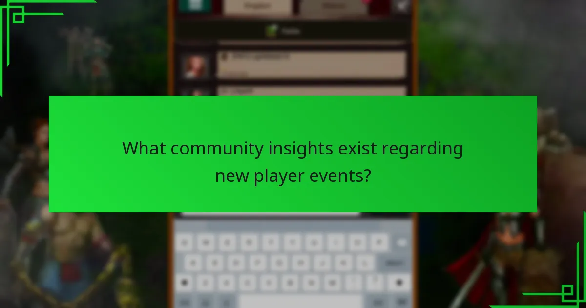 What community insights exist regarding new player events?
