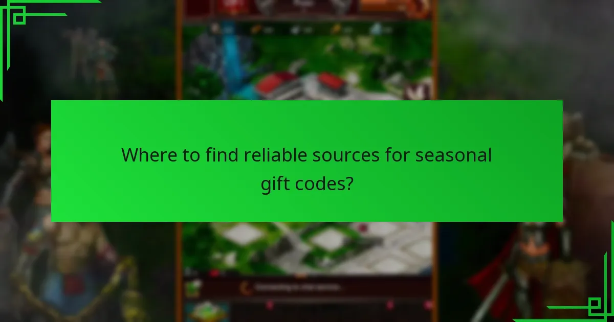 Where to find reliable sources for seasonal gift codes?